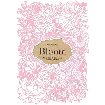 Bloom: More Than 50 Decorative Papercut Patterns
