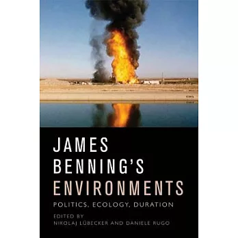 James Benning’s Environments: Politics, Ecology, Duration