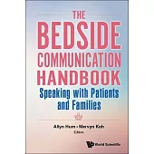 Bedside Communication Handbook, The: Speaking with Patients and Families
