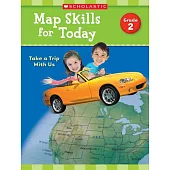 Map Skills for Today, Grade 2: Take a Trip With Us