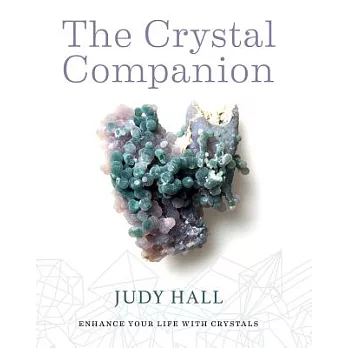Crystal Companion: Enhance Your Life With Crystals