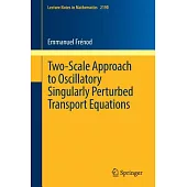 Two-scale Approach to Oscillatory Singularly Perturbed Transport Equations