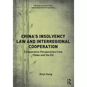 China’s Insolvency Law and Interregional Cooperation: Comparative Perspectives from China and the Eu