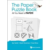 The Paper Puzzle Book: All You Need Is Paper!