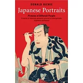 Japanese Portraits: Pictures of Different People: A Series of Intensely Personal Portraits of Unforgettable Japanese Characters
