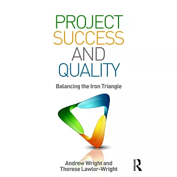 Project Success and Quality: Balancing the Iron Triangle