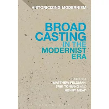 Broadcasting in the Modernist Era
