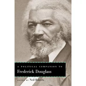 A Political Companion to Frederick Douglass