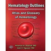 Hematology Outlines: Atlas and Glossary of Hematology