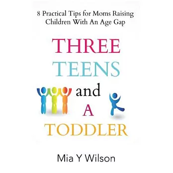 Three Teens and a Toddler: 8 Practical Tips for Moms Raising Children With an Age Gap