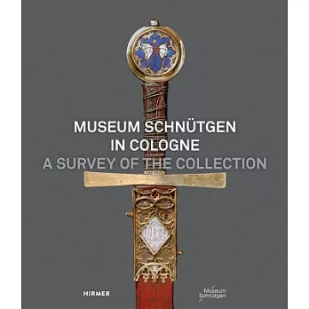 Museum Schnütgen: A Survey of the Collection