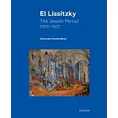 El Lissitzky: The Jewish Period