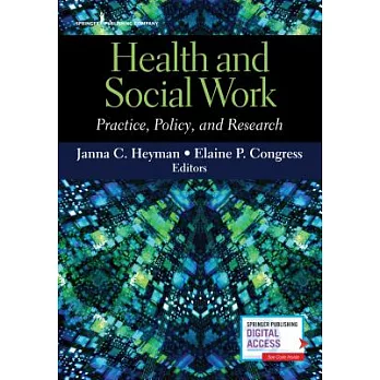 Health and Social Work: Practice, Policy, and Research