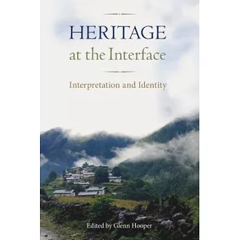 Heritage at the interface : interpretation and identity