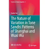 The Nature of Variation in Tone Sandhi Patterns of Shanghai and Wuxi Wu