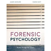 Forensic Psychology: Routes Through the System