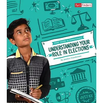Understanding your role in elections