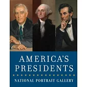 America’s Presidents: National Portrait Gallery