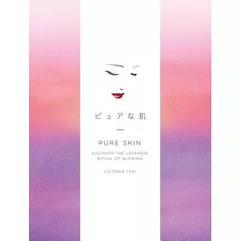 Pure Skin: Discover the Japanese Ritual of Glowing