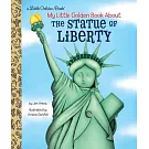 My Little Golden Book about the Statue of Liberty