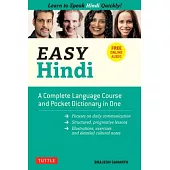 Easy Hindi: A Complete Language Course and Pocket Dictionary in One (Companion Online Audio, Dictionary and Manga Included)