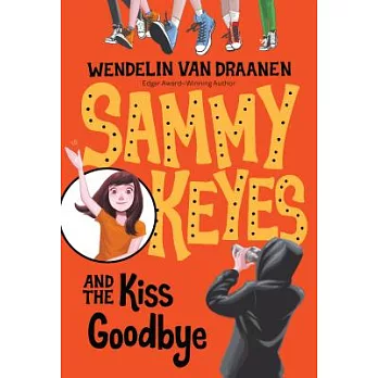Sammy Keyes and the kiss goodbye /