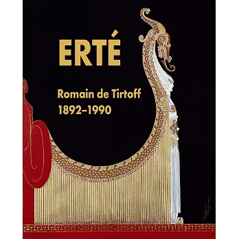 Erté: Romain De Tirtoff, 1892-1990