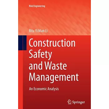 Construction Safety and Waste Management: An Economic Analysis