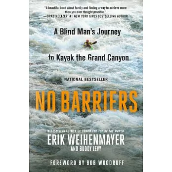 No Barriers: A Blind Man’s Journey to Kayak the Grand Canyon