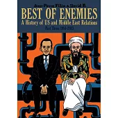Best of Enemies: A History of Us and Middle East Relations, 1984-2013