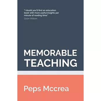 Memorable teaching : [leveraging memory to build deep and durable learning in the classroom] /