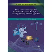 Silicon-Germanium Heterojunction Bipolar Transistors for mm-wave Systems: Technology, Modeling and Circuit Applications