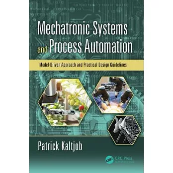 博客來-Mechatronic Systems and Process Automation: Model-Driven Approach ...