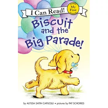 Biscuit and the Big Parade!（My First I Can Read）