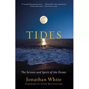 Tides: The Science and Spirit of the Ocean