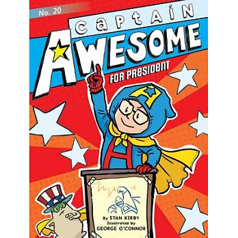 Captain Awesome. 20, Captain Awesome for president