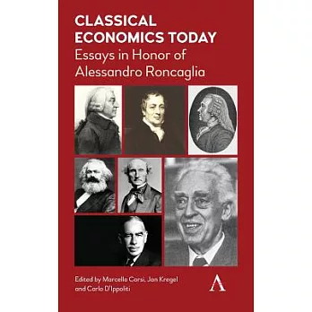 Classical Economics Today: Essays in Honor of Alessandro Roncaglia