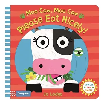 互動機關硬頁書：小牛要好好吃飯喔！Moo Cow, Moo Cow, Please Eat Nicely!