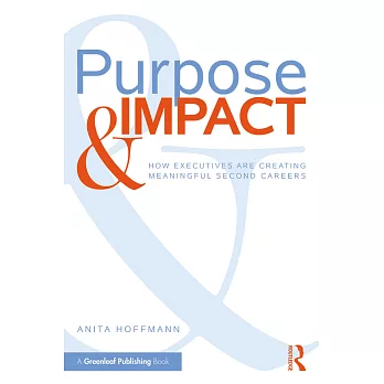 Purpose & Impact: How Executives Are Creating Meaningful Second Careers