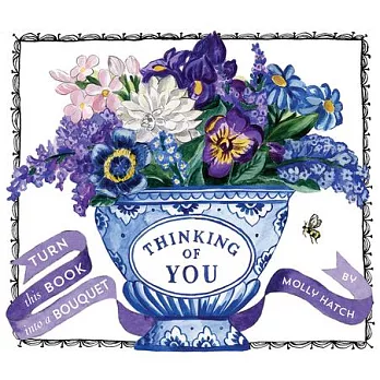 Thinking of You: A Bouquet in a Book