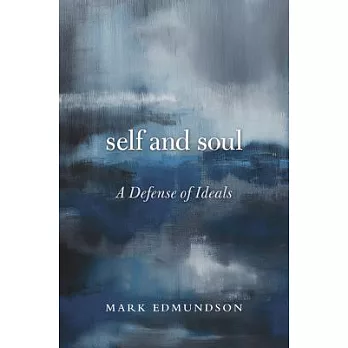 Self and Soul: A Defense of Ideals