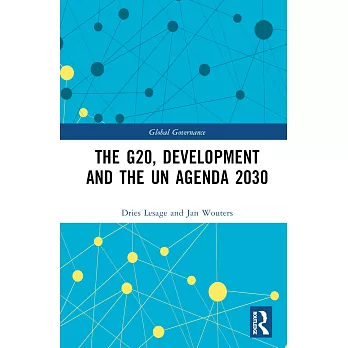The G20, Development and the Un Agenda 2030: The G20 Contribution and the Un Post-2015 Framework
