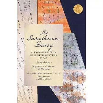 The Sarashina Diary: A Woman’s Life in Eleventh-Century Japan (Reader’s Edition)