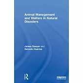 Animal Management and Welfare in Natural Disasters