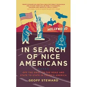 In Search of Nice Americans: Off the Grid, on the Road and State to State in Trump’s America