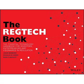 The Regtech Book: The Financial Technology Handbook for Investors, Entrepreneurs and Visionaries in Regulation