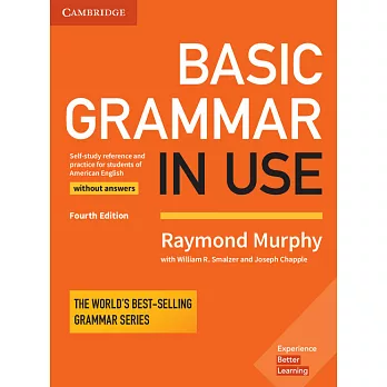 Basic Grammar in Use Student’s Book Without Answers: Self-study Reference and Practice for Students of American English