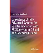 Coexistence of IMT-Advanced Systems for Spectrum Sharing with FSS Receivers in C-Band and Extended C-band