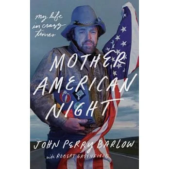 Mother American Night: My Life in Crazy Times