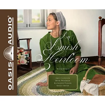 An Amish Heirloom: A Legacy of Love, the Cedar Chest, the Treasured Book, a Midwife’s Dream